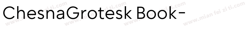 ChesnaGrotesk Book字体转换